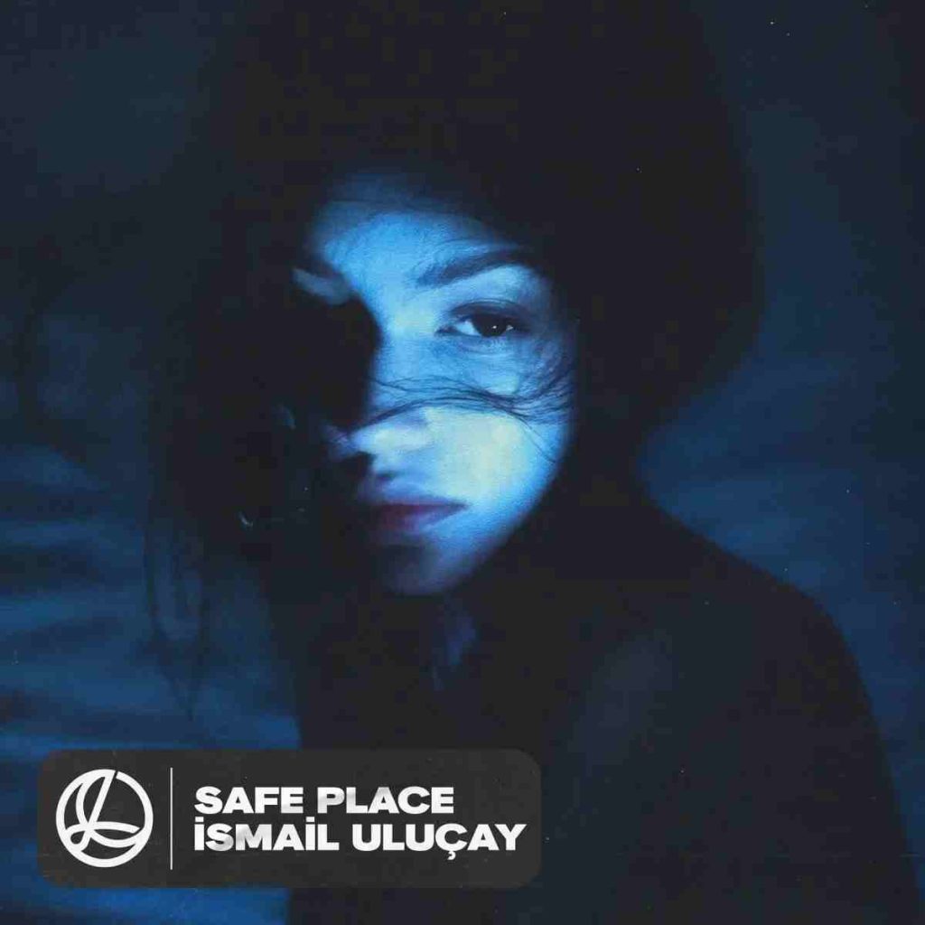 دانلود آهنگ Safe Place از İsmail Uluçay